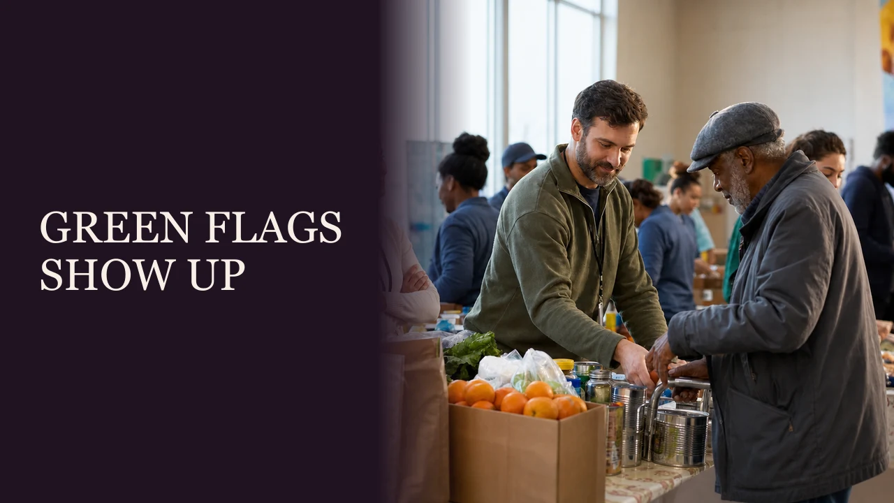 A woman observing a man listen and help consistently at a food-bank shift beside the words Look for the Green Flags.