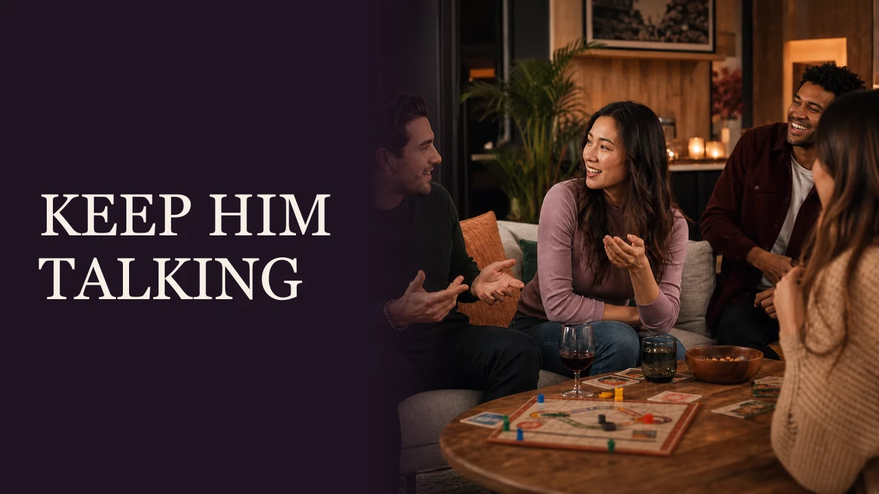 A woman and man carrying an animated conversation during a game night beside the words Keep Him Talking.