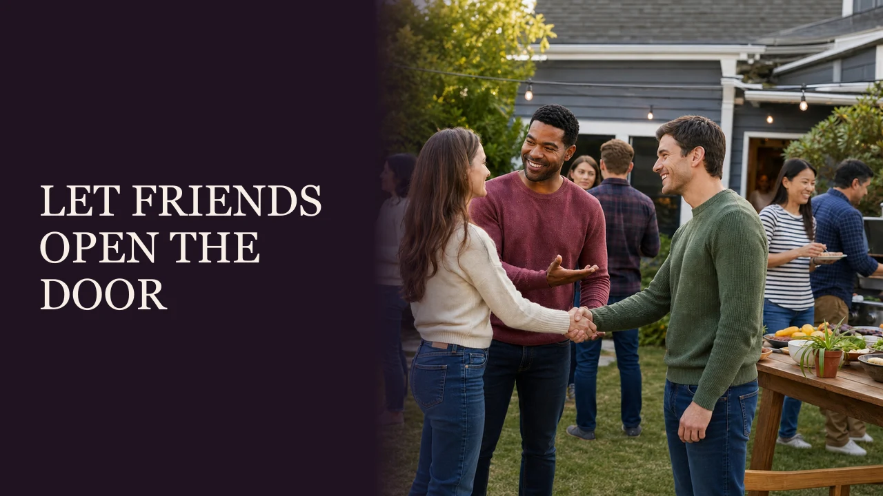 A friend introducing a woman and man at a relaxed backyard gathering beside the words Let Friends Open the Door.