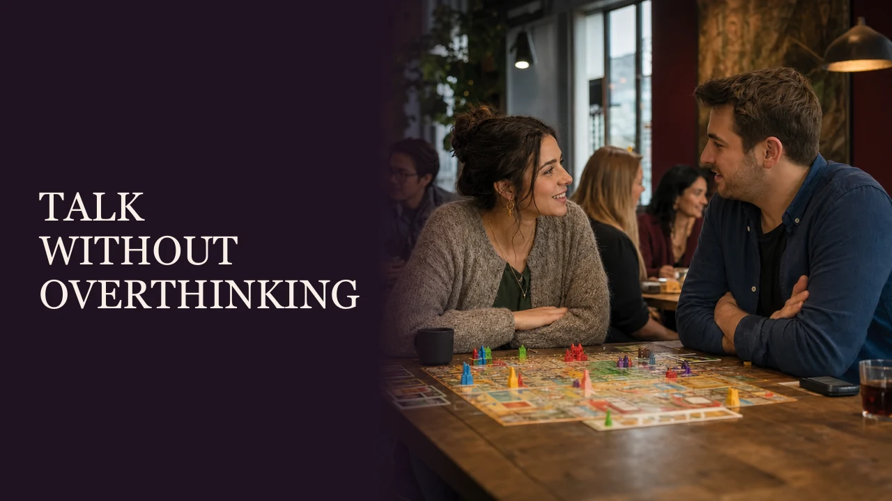 A woman and man enjoying an easy conversation over a board game beside the words Talk Without Overthinking.